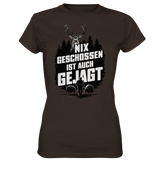 NIX GESCHOSSEN - Damen-Premium-Shirt