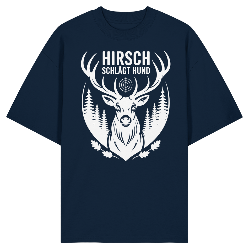 Hirsch schlägt Hund - Organic Oversize Shirt