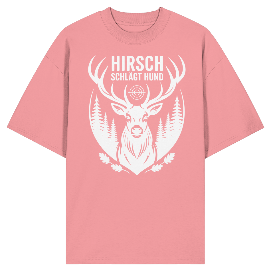 Hirsch schlägt Hund - Organic Oversize Shirt