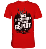 NIX GESCHOSSEN IST AUCH GEJAGT Shirt in Rot, Frontdruck mit Hirschkopf, Jaeger und zwei Wildschweinen