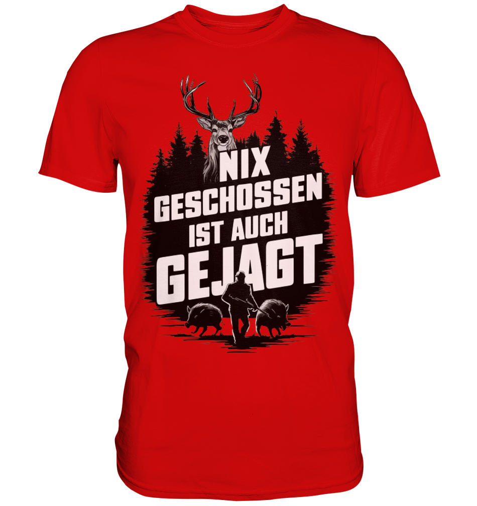 NIX GESCHOSSEN IST AUCH GEJAGT Shirt in Rot, Frontdruck mit Hirschkopf, Jaeger und zwei Wildschweinen