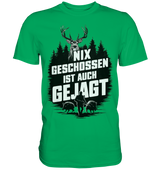 NIX GESCHOSSEN IST AUCH GEJAGT Shirt in Gruen, Vorderansicht mit Hirsch- und Wildschweinmotiv