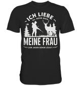 Ich liebe meine Frau Shirt in Schwarz, Frontansicht mit weißem Jäger- und Hirschmotiv sowie Spruch