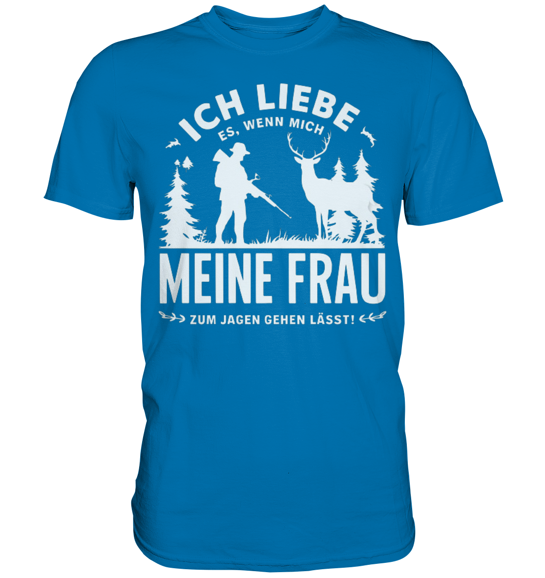 Ich liebe meine Frau Shirt in kräftigem Blau, Frontansicht mit Jäger-Silhouette und Pfeilornamenten