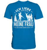 Ich liebe meine Frau Shirt in kräftigem Blau, Frontansicht mit Jäger-Silhouette und Pfeilornamenten